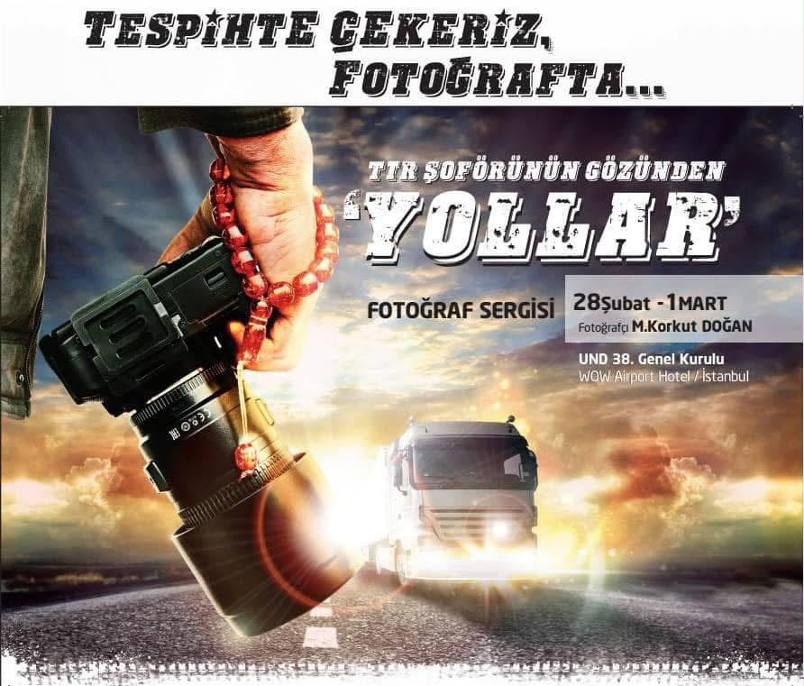 TIR Şoförünün Gözünden Yollar fotoğraf sergisi afişi, Korkut Doğan